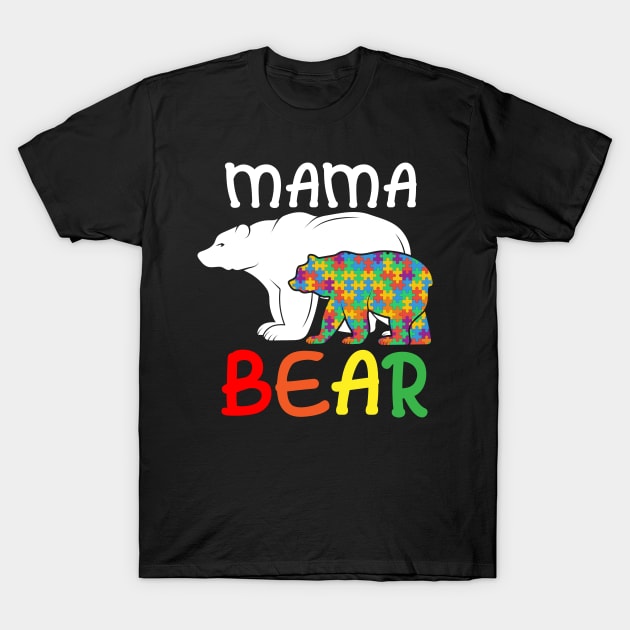 Mama Bear - Unique Autism Mom Autistic Mother Support T-Shirt by ScottsRed